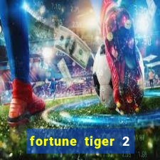 fortune tiger 2 revenge plataforma